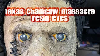 Realistic Resin Eyes Tutorials - For Leatherface bust from Texas Chainsaw Massacre
