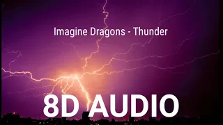 Imagine Dragons - Thunder | 8D AUDIO (Use headphones 🎧)