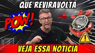 BOMBA NO CORINTHIANS! ACORDAMOS COM ESSA BOMBA!  NETO ACORDOU CEDO E ANTECIPOU NOTICIA SURPREENDENTE