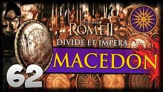 STRIKE THE SABA! Total War: Rome II - Divide Et Impera - Macedon Campaign #62