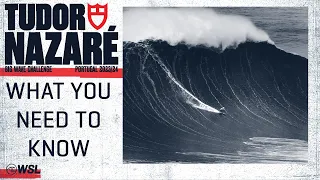 What You Need To Know - TUDOR Nazaré Big Wave Challenge 2023 - 2024