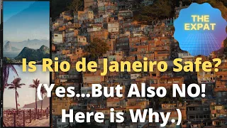 Is Rio de Janeiro Safe? (Yes, but also NO! Here is Why)