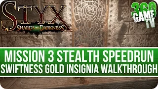 Styx Shards of Darkness Mission 3 Swiftness Gold Insignia Walkthrough (Stealth Speedrun)