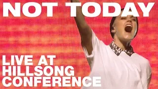 Hillsong UNITED - NOT TODAY recorded at Hillsong Conference 2017