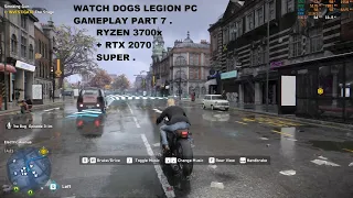 Watch Dogs Legion PC Gameplay Part 7 Very High Graphics + RTX Setting RTX 2070 Super + Ryzen 7 3700x