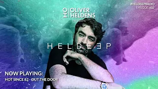 Oliver Heldens - Heldeep Radio #410