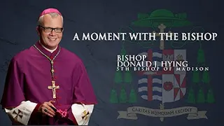 Felices Pascuas - Mensaje / Momento con el Obispo - 12 de abril de 2020