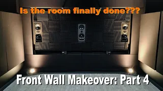 Home Theater Front Wall Transformation! (Part 4)