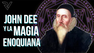 John Dee y la Magia Enoquiana