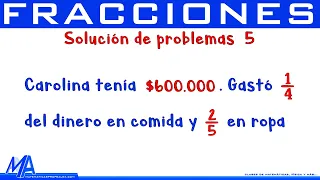 Solución de problemas con fracciones | Ejemplo 5