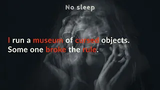 I run a museum of cursed objects. Someone broke the rule  #Redditinc