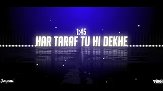 HAR TARAF TU HI DEKHE - REMIX BY VEEN