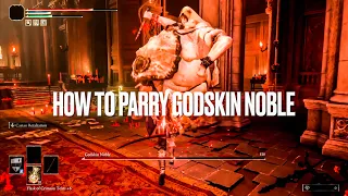 How To Parry Godskin Noble - An In-Depth Guide - Elden Ring Boss Parry Guide Ep.4