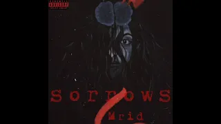 Mrid - Sorrows (Official Audio)