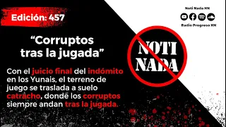 Noti Nada 457 - Corruptos tras la jugada