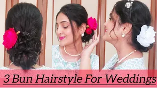 3 EASY BUN HAIRSTYLES FOR WEDDINGS || पतले और छोटे बालों में बनाए 3 सुन्दर हेयरस्टाइल | #hairstyle