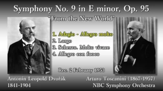 Dvořák: Symphony No. 9, Toscanini & NBCso (1953) ドヴォルザーク 交響曲第9番「新世界より」トスカニーニ