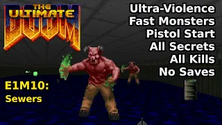 Doom - E1M10: Sewers (Fast Ultra-Violence 100%)