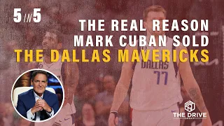 The Real Reasons Mark Cuban Sold the Mavericks