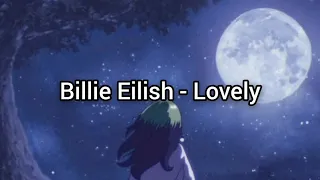 Billie Eilish - Lovely | Lirik dan Terjemahan Indonesia