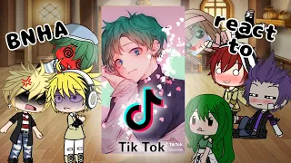 BNHA react to tiktok!!! || GL || part 1