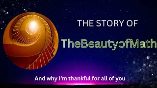 The Story of TheBeautyofMath