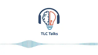 Coming soon: TLC Talks Podcast