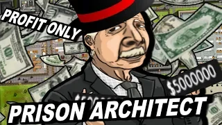 Prison Architect - Building A Prison That Only Cares About Profit