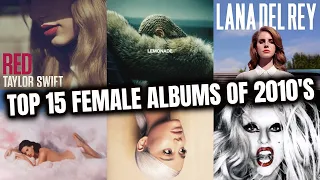 Top 15 Best Female Albums Of The 2010's!