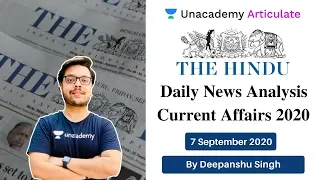 7 September 2020 | UPSE CSE | The Daily Hindu Analysis and Current Affairs by Deepanshu Sir