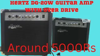 Hertz DG-20W Guitar Amp with Over Drive  around 5000Rs Review and sound check