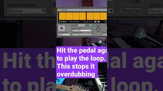 🎸 Using the Ableton looper with a foot pedal… 🦶