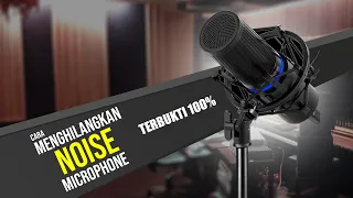 TERBARU.!! CARA MENGHILANGKAN NOISE PADA MICROPHONE SECARA MUDAH | Lembah Tutorial