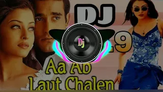 Dulhan || Si Saji Dharti || Aaa  Ab Laut Chalen.Remix Dj ||