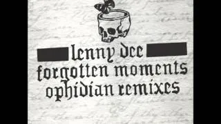 Lenny Dee - Forgotten Moments (Ophidian remix)