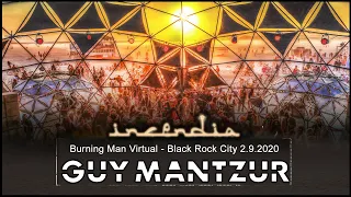 GUY MANTZUR Burning Man 2020 - Incendia 2.9.2020