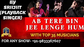 Ab Tere Bin Jee Lenge Hum I Aashiqui I Nadeeem Shravan I Kumar Sanu I 90's Hindi Songs I Sriijiit