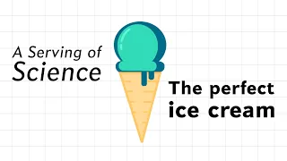 There's science inside your ice cream, and it tastes delicious