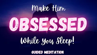 Manifest A Specific Person While You Sleep Guided Meditation (Very Powerful!)