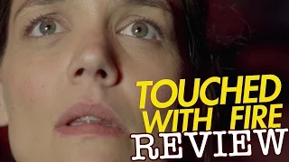 Katie Holmes Touched With Fire - Film Review