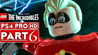 LEGO THE INCREDIBLES Gameplay Walkthrough Part 6 [1080p HD PS4 PRO] - No Commentary