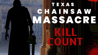 Texas Chainsaw Massacre (2022) - Kill Count S08 - Death Central