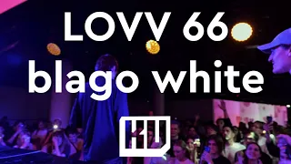 LOVV66 & blago white - Говорят чо [ LIVE ]