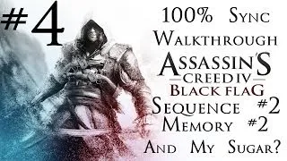 Assassin's Creed 4: Black Flag - 100% Sync Walkthrough - Part 4 - Sequence #2 - Memory 2