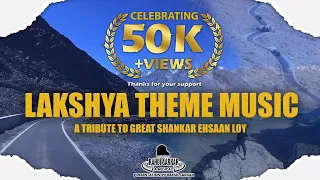 Lakshya theme music | Shankar Ehsaan Loy | Rahul Sarkar