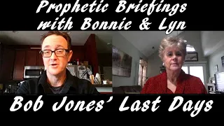 Briefing on Bob Jones' Last Days