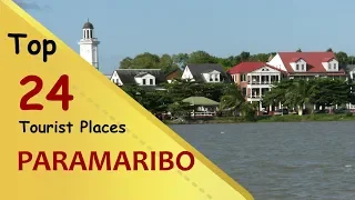 "PARAMARIBO" Top 24 Tourist Places | Paramaribo Tourism | SURINAME