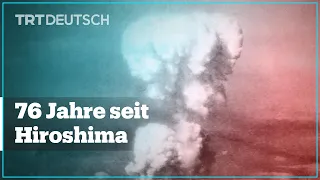 76 Jahre seit Hiroshima