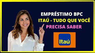 EMPRÉSTIMO BPC ITAÚ - Conheça um tipo de empréstimo para quem recebe Bpc