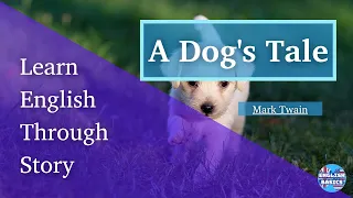 A Dog's Tale 🐕 Level 4 Upper-Intermediate 🐕 Audiobook Full Length